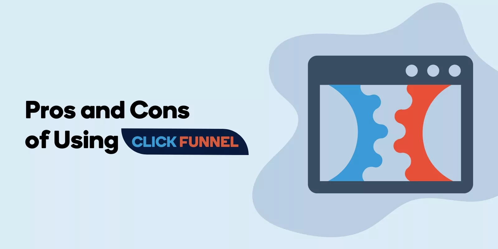 Pros And Cons Of Clickfunnels