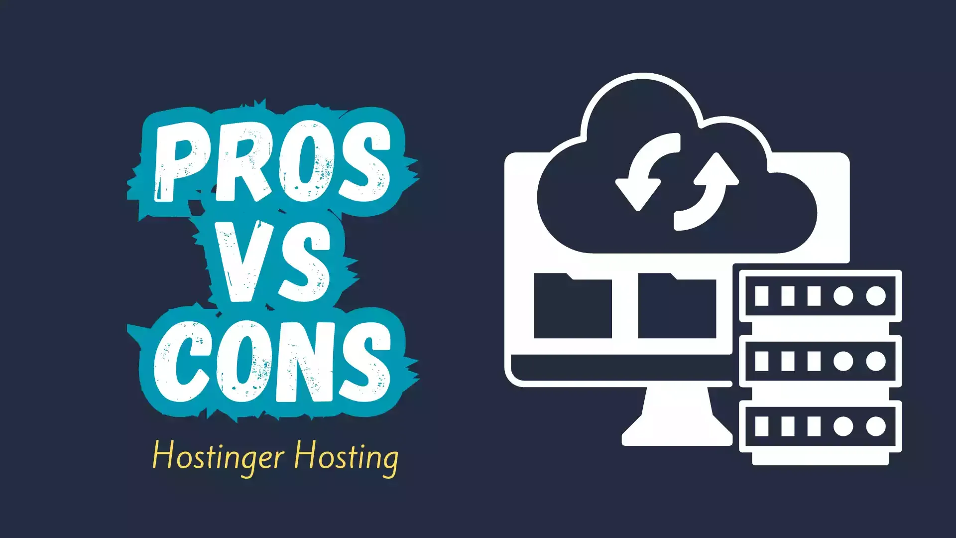 Pros and Cons of Hostinger in 2025